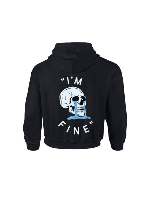 “I’M FINE” Hoodie