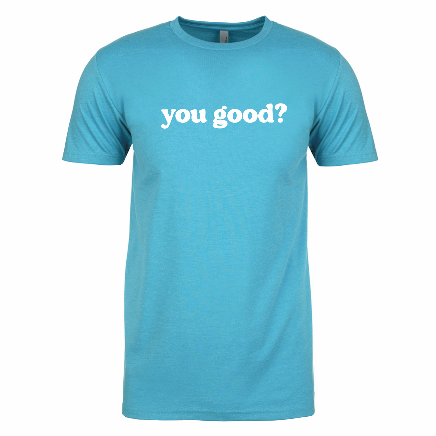 "You Good?" Tee - Bondi Blue