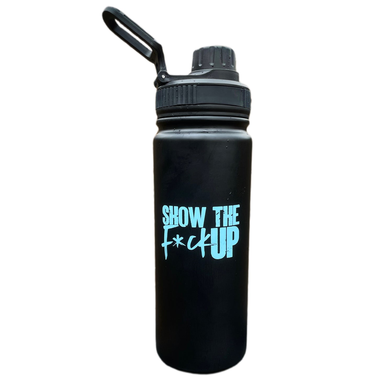 "Show The F*ck Up" 23 oz Stainless Steel Water Bottle
