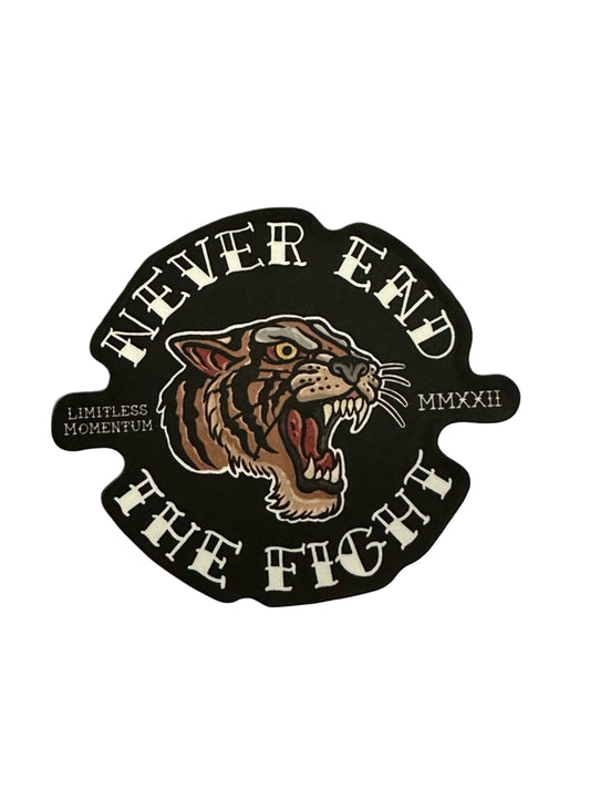 "Never End The Fight" Sticker
