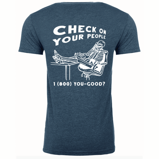 "Check On Your People" Tee