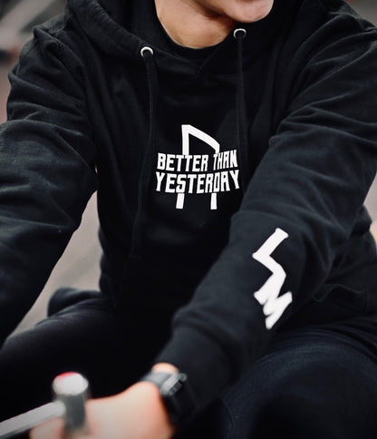 "Better Than Yesterday" Hoodie