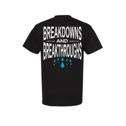 Breakdowns and Breakthroughs Tee - Black