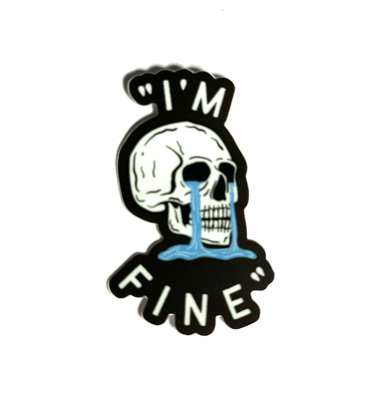 “I’m Fine” Sticker
