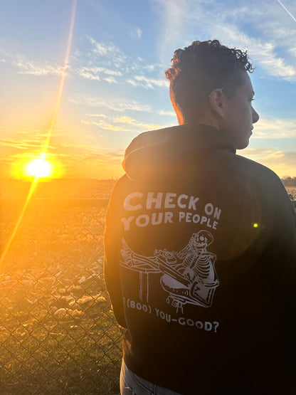 "Check On Your People" Hoodie
