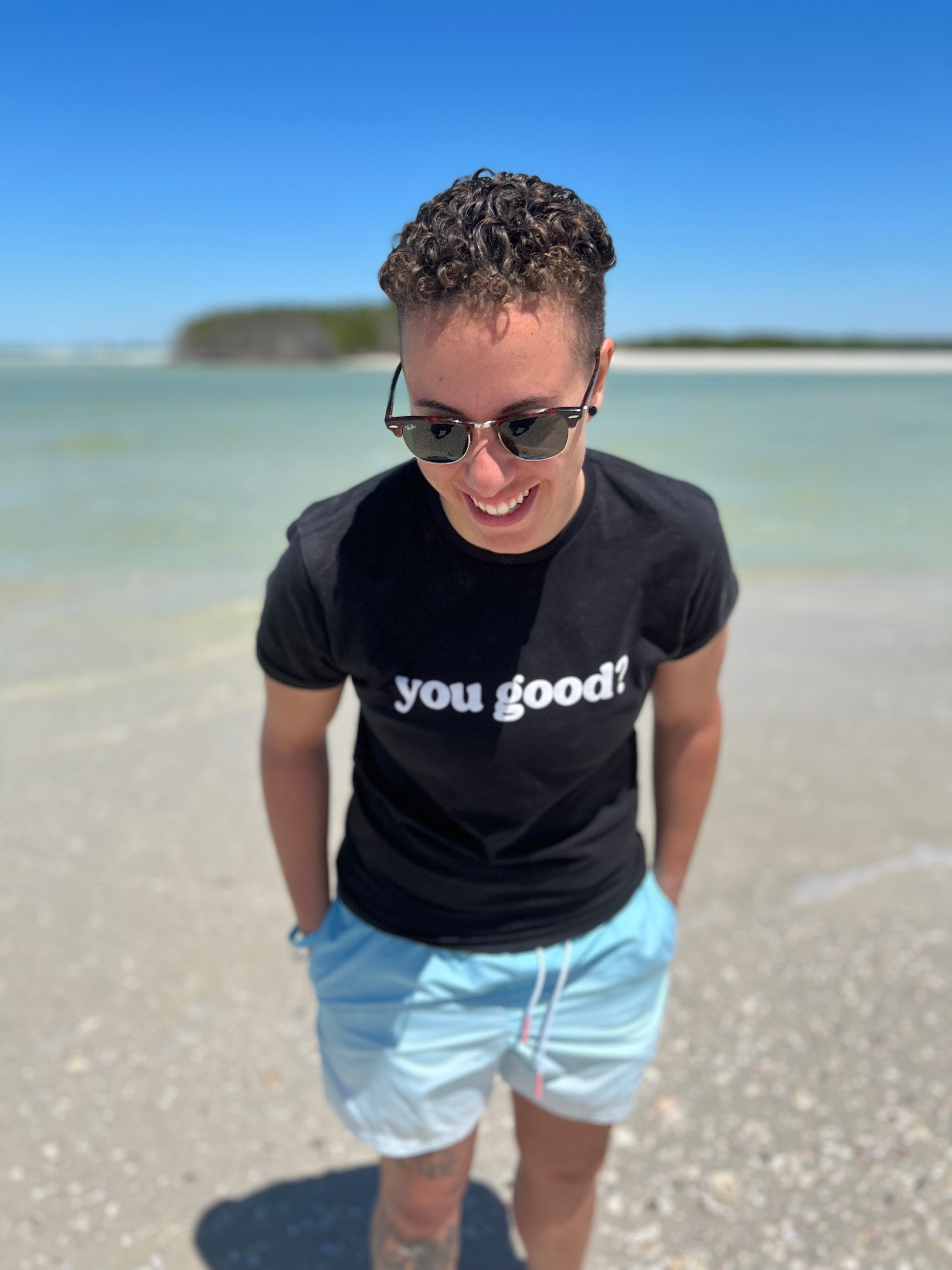 "You Good?" Tee